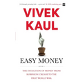 Easy Money: Evolution of Money from Robinson Crusoe to the First World War - Paperback