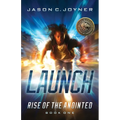 Launch: Rise of the Anointed book 1 - Paperback