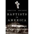 Baptists in America: A History - Hardcover