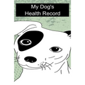 My Dog's Health Record - Paperback