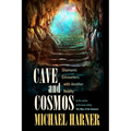 Cave and Cosmos: Shamanic Encounters with Another Reality - Paperback