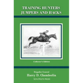 Training Hunters Jumpers and Hacks - Hardcover