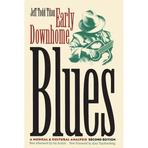 Early Downhome Blues: A Musical and Cultural Analysis - Paperback