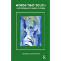 Words That Touch: A Psychoanalyst Learns to Speak - Paperback