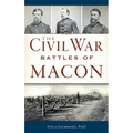 Civil War Battles of Macon - Hardcover