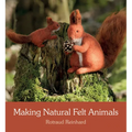 Making Natural Felt Animals - Paperback