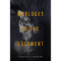 Morlocks in the Basement - Paperback