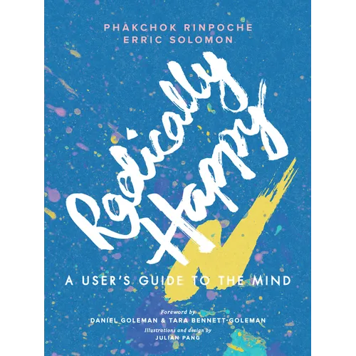 Radically Happy: A User's Guide to the Mind - Paperback
