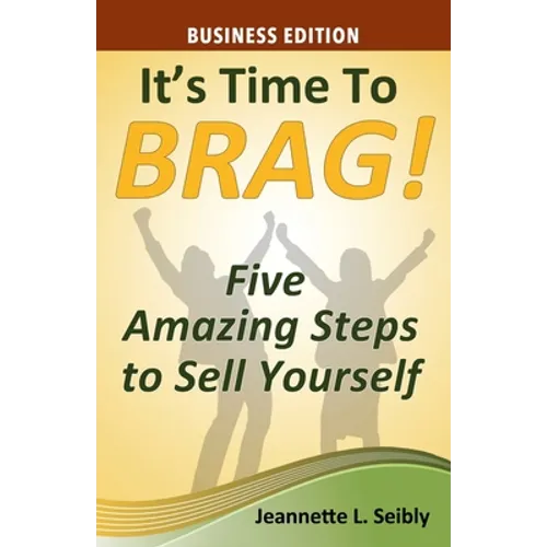 It's Time to Brag! Business Edition - Paperback