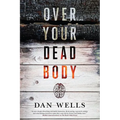 Over Your Dead Body - Paperback