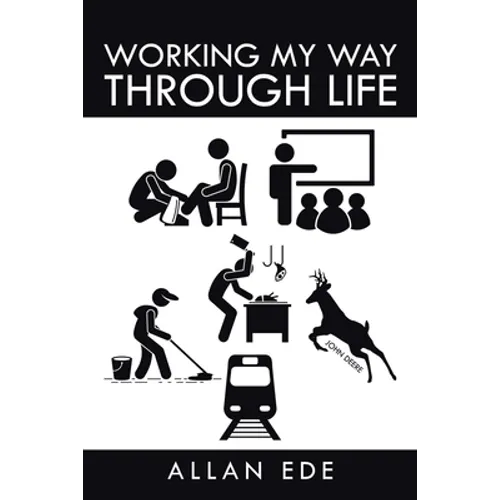 Working My Way Through Life - Paperback