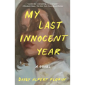 My Last Innocent Year - Paperback