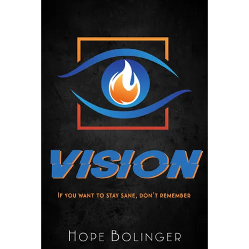 Vision: If You Want to Stay Sane, Don't Remember - Paperback