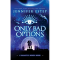 Only Bad Options - Paperback