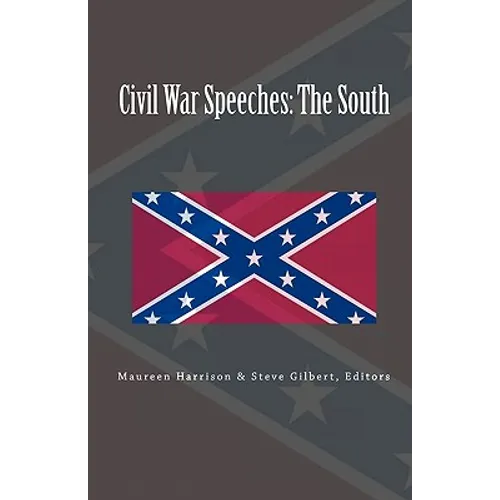 Civil War Speeches: The South