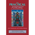 The Practical Psychic: Practical Techniques for Enlisting the Resources of Your Own Ability - Paperback
