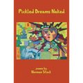 Pickled Dreams Naked - Paperback