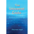 The Universe Code - Hidden Knowledge - Paperback