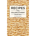 Recipes Every College Student Should Know - Hardcover