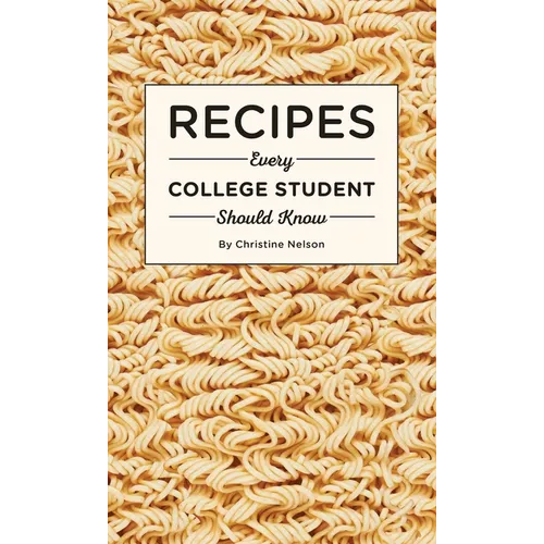 Recipes Every College Student Should Know - Hardcover