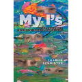 My I's: Isms, Ignorance, Interrelationships, and Insights - Paperback