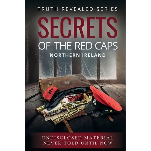 Secrets of the Red Caps: Northern Ireland