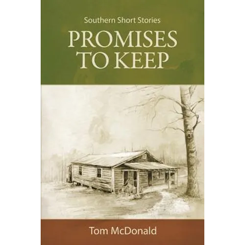 Promises to Keep: Southern Short Stories