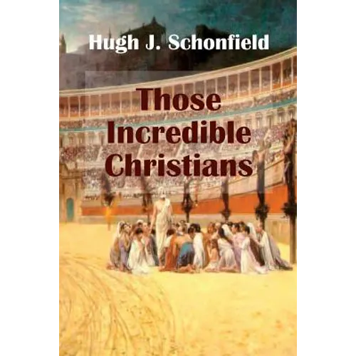 Those Incredible Christians - Paperback