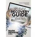90-Day Recovery Guide for Sex and Porn Addiction - Paperback