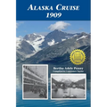 Alaska Cruise 1909
