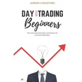 Daytrading for beginners: The most important basics and lessons for successful daytraders. - Paperback
