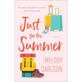 Just for the Summer - Hardcover