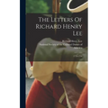 The Letters Of Richard Henry Lee: 1779-1794