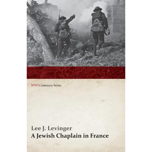 A Jewish Chaplain in France (WWI Centenary Series)