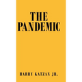 The Pandemic - Hardcover