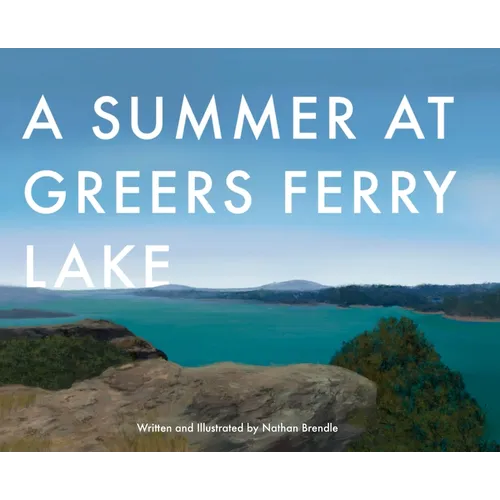 A Summer at Greers Ferry Lake