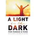 A Light in the Dark for PANDAS & PANS - Paperback
