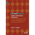 Homer, Humanism, Holocaust: Jewish Responses to the Crisis of Enlightenment During World War II
