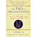 The Tao of Organization: The I Ching for Group Dynamics - Paperback