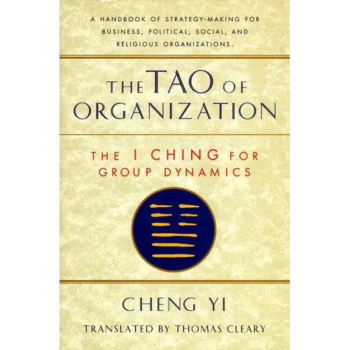The Tao of Organization: The I Ching for Group Dynamics - Paperback