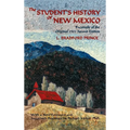The Student's History of New Mexico: Facsimile of the Original 1921 Second Edition