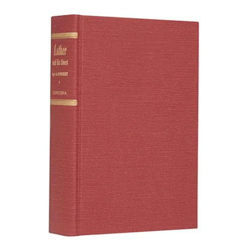 Luther and His times - Hardcover