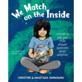 We Match on the Inside: : A book to help your child answer questions about adoption - Paperback