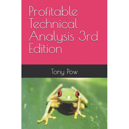 Profitable Technical Analysis 3rd Edition - Paperback
