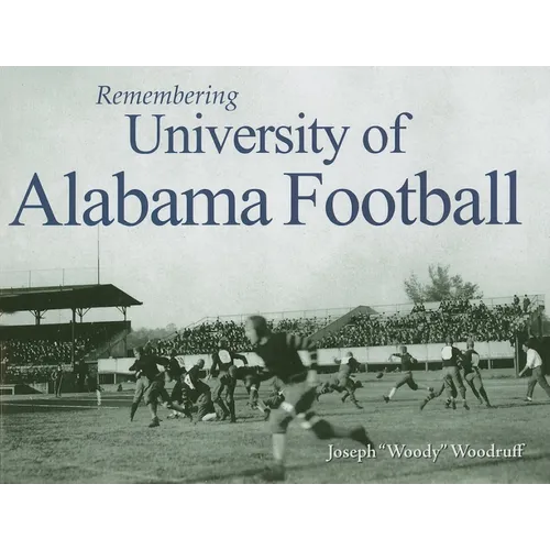 Remembering University of Alabama Football - Paperback