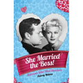 She Married the Boss! - Actresses Who Wed Directors - Paperback