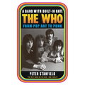 A Band with Built-In Hate: The Who from Pop Art to Punk - Paperback