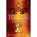 Navaratri: When Devi Comes Home - Paperback