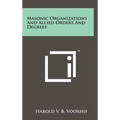 Masonic Organizations And Allied Orders And Degrees - Hardcover