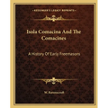 Isola Comacina And The Comacines: A History Of Early Freemasons